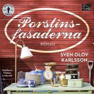 Porslinsfasaderna (ljudbok) av Sven Olov Karlss