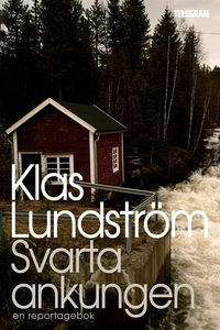 Svarta ankungen - Ett reportage om Lapplands gu