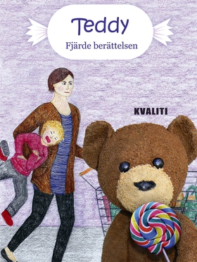 Teddy - Fjärde berättelsen (e-bok) av Anne Koto