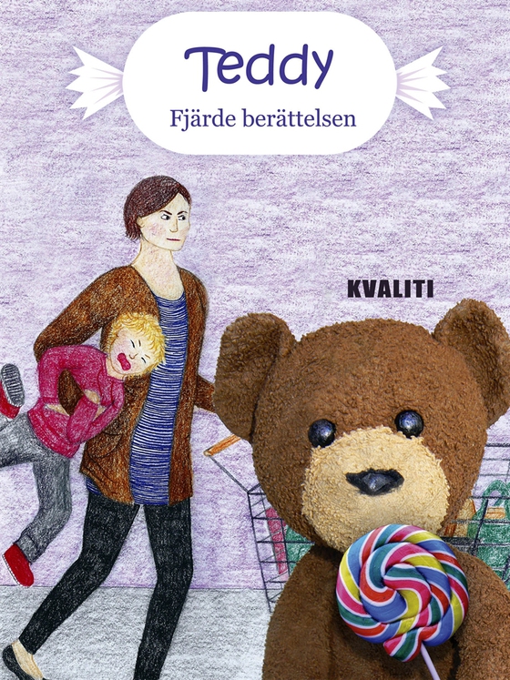 Teddy - Fjärde berättelsen