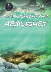 Droppstensgrottans hemlighet (e-bok) av Åsa Öhn
