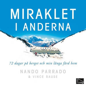 Miraklet i anderna (ljudbok) av Nando Parrado