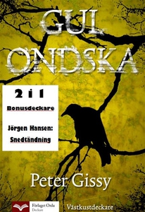 Gul ondska - Snedtändning (e-bok) av Peter Giss