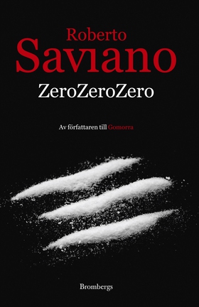 Zero Zero Zero (e-bok) av Roberto Saviano