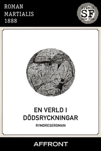 En verld i dödsryckningar (e-bok) av Martialis