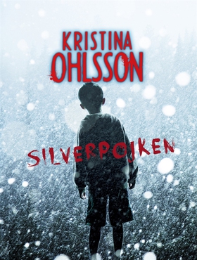 Silverpojken (e-bok) av Kristina Ohlsson