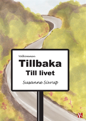 Tillbaka till livet (e-bok) av Susanne Sivrup