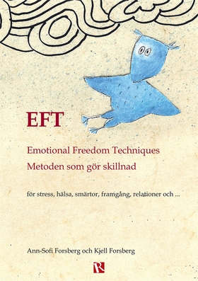 EFT - Emotional Freedom Techniques : Metoden so