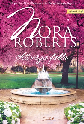 Att våga falla (e-bok) av Nora Roberts