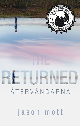 The Returned - Återvändarna (e-bok) av Jason Mo