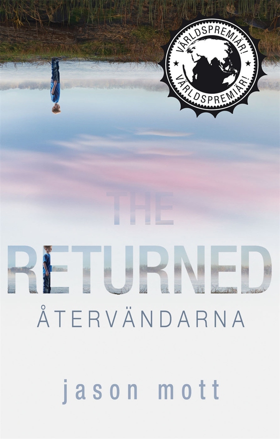 The Returned - Återvändarna