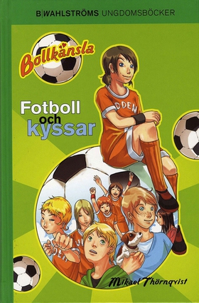 Bollkänsla 1 - Fotboll och kyssar (e-bok) av Mi
