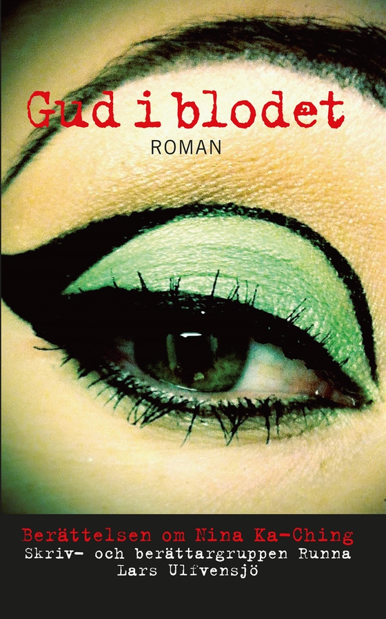 Gud i blodet - Berättelsen om Nina Ka-Ching