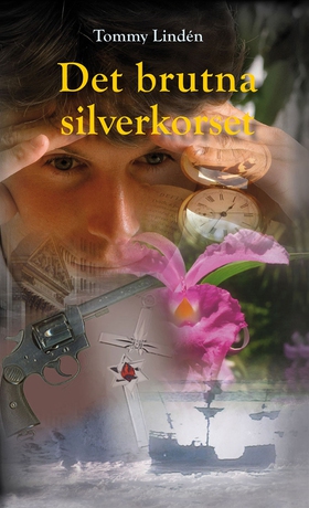 Det brutna silverkorset (e-bok) av Tommy Lindén