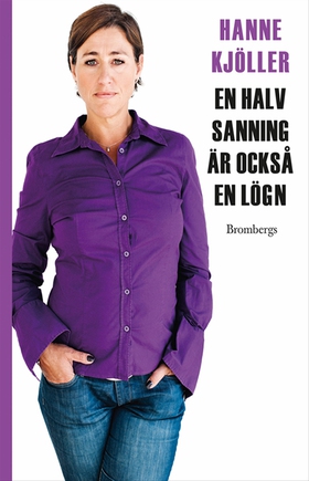 En halv sanning är också en lögn (e-bok) av Han