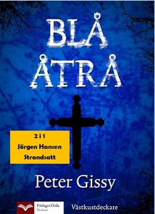 Blå åtrå - Strandsatt (e-bok) av Peter Gissy, J