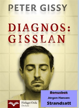 Diagnos: Gisslan - Strandsatt (e-bok) av Peter 