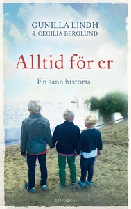 Alltid för er : En sann historia (e-bok) av Gun