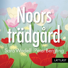 Noors trädgård (nivå 2) (lättläst) (ljudbok) av