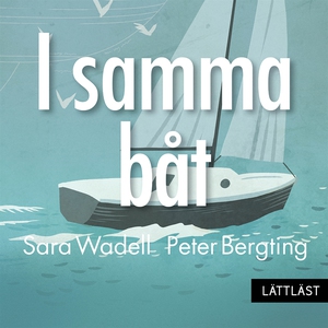 I samma båt / Nivå 1 (Lättläst) (ljudbok) av Sa