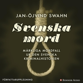 Svenska mord (ljudbok) av Jan-Öjvind Swahn