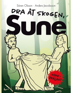 Dra åt skogen, Sune (e-bok) av Sören Olsson, An