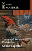 Tomten på Töreby ; Dödskallen : noveller