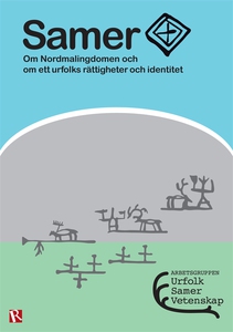 Samer - Om Nordmalingdomen och om ett urfolks r