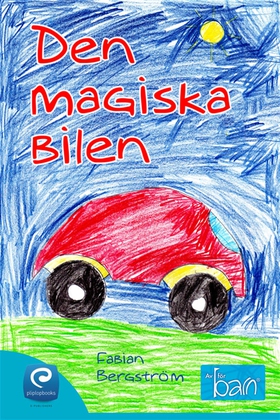 Den magiska bilen (e-bok) av Fabian Bergström