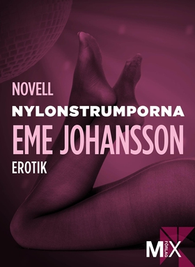 Nylonstrumporna (e-bok) av Eme Johansson