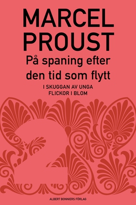 På spaning efter den tid som flytt. D 2, I skug