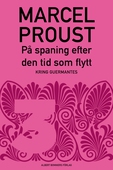 På spaning efter den tid som flytt. D 3, Kring Guermantes