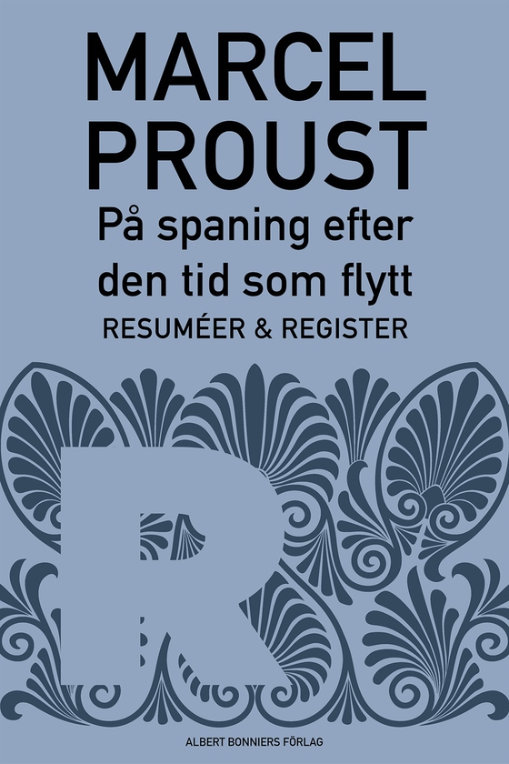 På spaning efter den tid som flytt. D 8, Resuméer och register