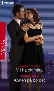 Vill ha dig nära/Korten på bordet (e-bok) av Ma