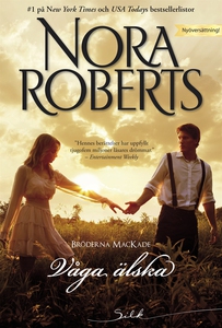 Våga älska (e-bok) av Nora Roberts