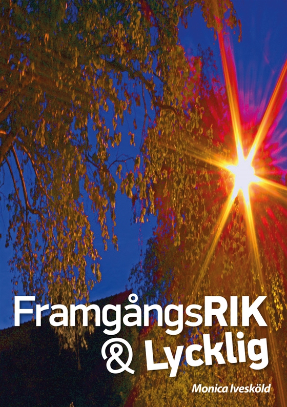 FramgångsRIK och Lycklig