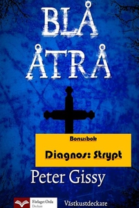 Blå åtrå - Diagnos: Strypt (e-bok) av Peter Gis