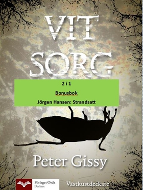 Vit sorg - Strandsatt (e-bok) av Peter Gissy, J
