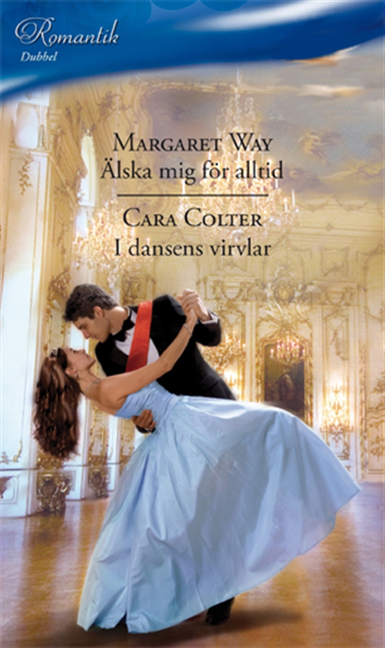 Älska mig för alltid/I dansens virvlar