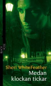 Medan klockan tickar (e-bok) av Sheri WhiteFeat