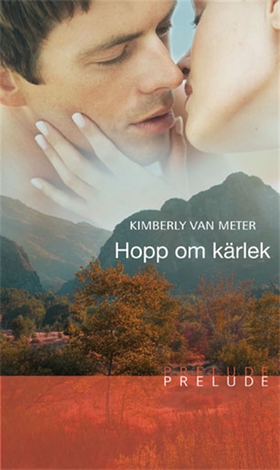 Hopp om kärlek (e-bok) av Kimberly Van Meter