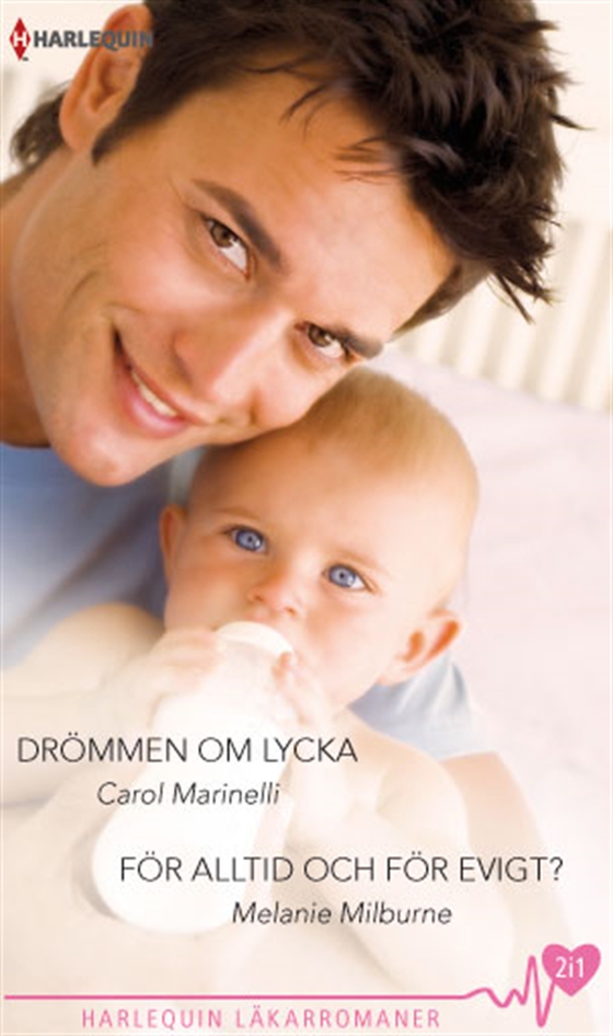 Drömmen om lycka/För alltid och för evigt?