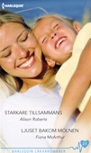 Starkare tillsammans/Ljuset bakom molnen
