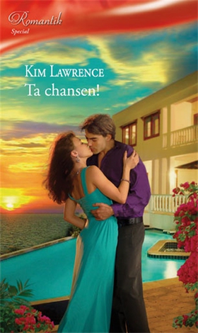 Ta chansen! (e-bok) av Kim Lawrence