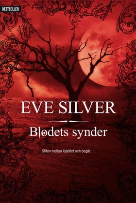 Blodets synder (e-bok) av Eve Silver