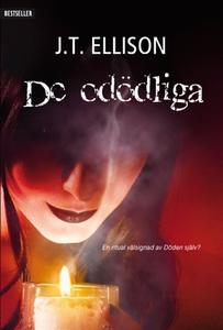 De odödliga (e-bok) av J.T. Ellison