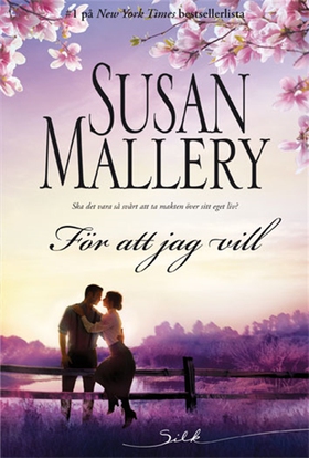 För att jag vill (e-bok) av Susan Mallery