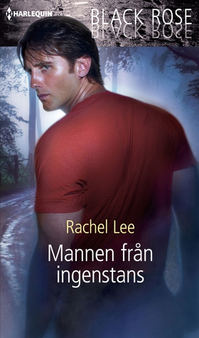 Mannen från ingenstans (e-bok) av Rachel Lee