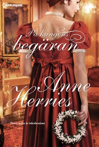 På kungens begäran (e-bok) av Anne Herries