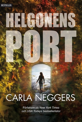 Helgonens port (e-bok) av Carla Neggers